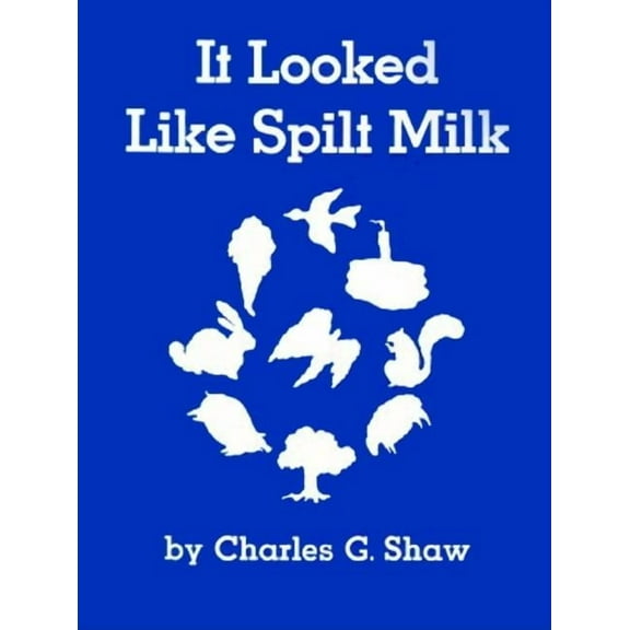 It Looked Like Spilt Milk, (Paperback)