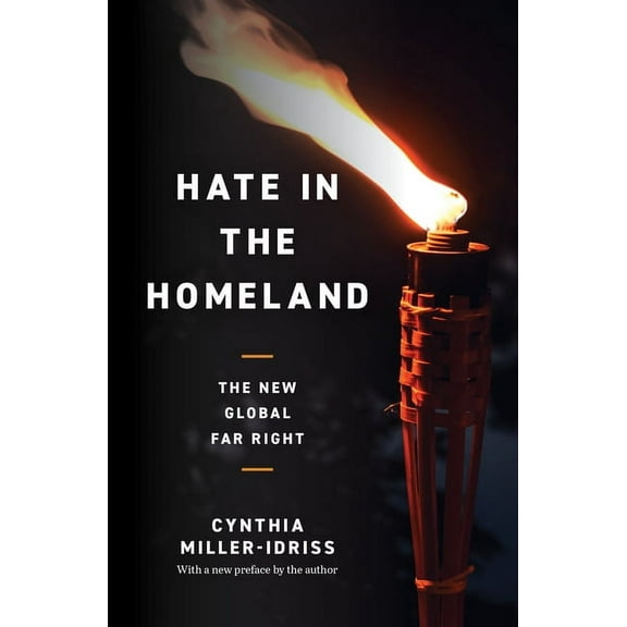 Hate in the Homeland: The New Global Far Right, (Paperback)