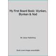 thumbnail image 1 of Pre-Owned My First Board Book: Wynken, Blynken & Nod (Hardcover) 0517052172 9780517052174, 1 of 1