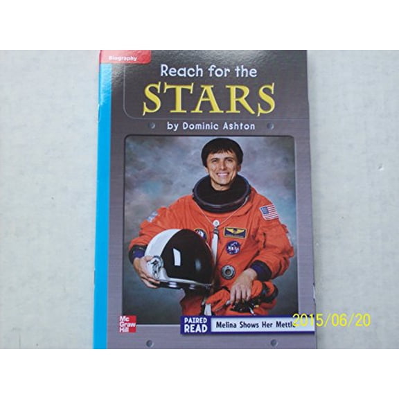 Pre-Owned Reading Wonders Leveled Reader Reach for the Stars: On-Level Unit 6 Week 3 Grade 3 (ELEMENTARY CORE READING), 9780021188147, 0021188149, Paperback, 1 edition