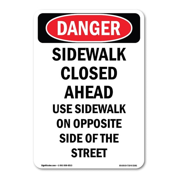 OSHA Danger Sign -  Sidewalk Closed Ahead Use Sidewalk | Decal | Protect Your Business, Construction Site, Warehouse & Shop Area |  Made in The USA