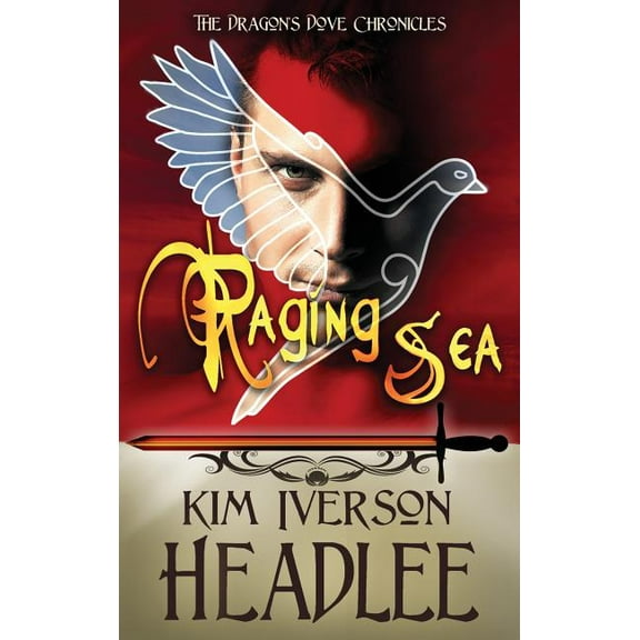 Dragon's Dove Chronicles Raging Sea, Book 3, (Hardcover)