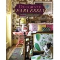 thumbnail image 1 of Pre-Owned Decorate Fearlessly: Using Whimsy, Confidence, and a Dash of Surprise to Create Deeply Personal Spaces (Hardcover) 0847842339 9780847842339, 1 of 1