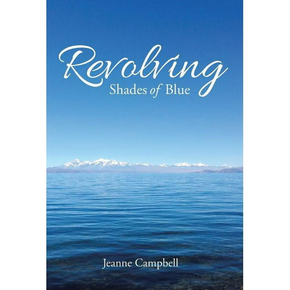 Revolving Shades of Blue (Hardcover)