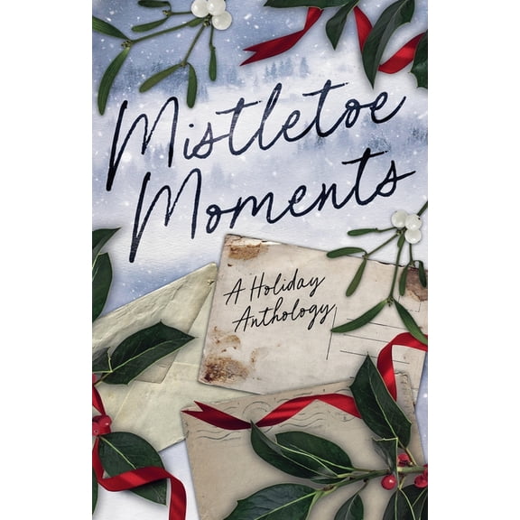 Mistletoe Moments, (Paperback)