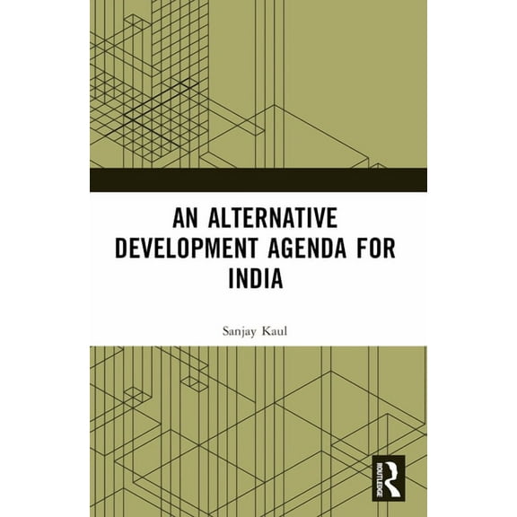 An Alternative Development Agenda for India, (Paperback)