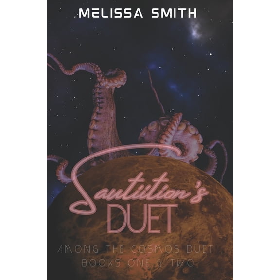 Among the Cosmos Sautiition's Duet: Among the Cosmos Books 1 & 2, (Paperback)
