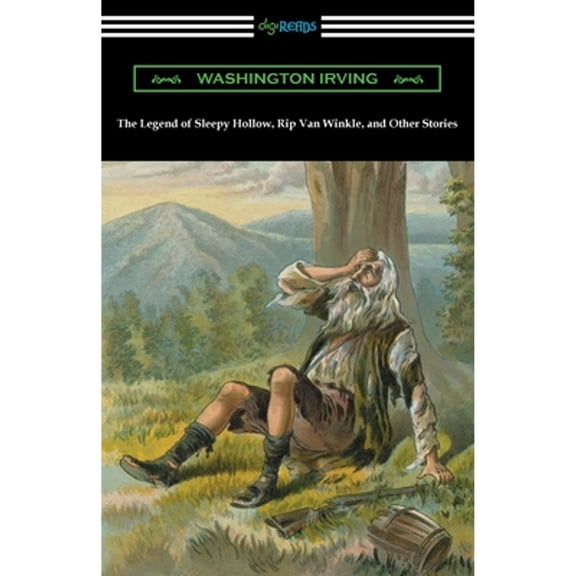 The Legend of Sleepy Hollow, Rip Van Winkle, and Other Stories (Paperback)