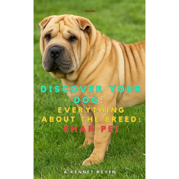 Discover your dog: Everything about the breed: Shar Pei, (Paperback)