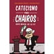 thumbnail image 1 of CATECISMO PARA CHAIROS: GUIA MORAL DE LA 4T. GRIJALBO JOSE ANTONIO GARCI NIETO / JUAN IGNACIO ZAVALA GOM, 1 of 1