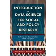 thumbnail image 1 of Introduction to Data Science for Social and Policy Research: Collecting and Organizing Data with R and Python, 1 of 2