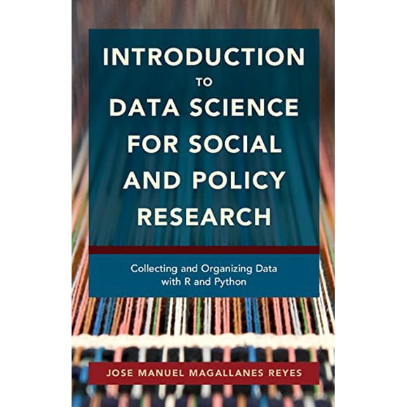 Introduction à la Science des Données pour la Recherche Sociale et Politique: Collecte et Organisation des Données avec R et Python