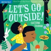 EKATERINA TRUKHAN; AMY PIXTON Indestructibles: Let's Go Outside!