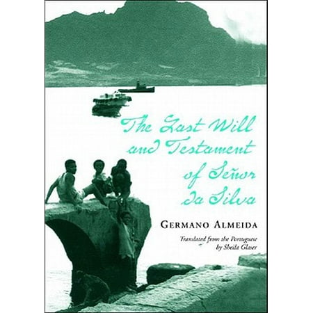The Last Will and Testament of Senhor Da Silva
