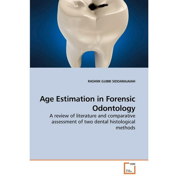 Age Estimation in Forensic Odontology (Paperback)
