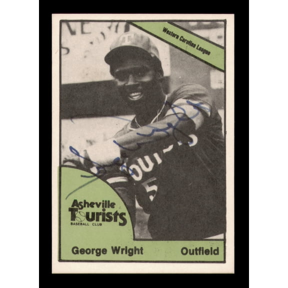 George Wright Autographed 1978 TCMA Rookie Card #201 Ashville Tourists SKU #231782