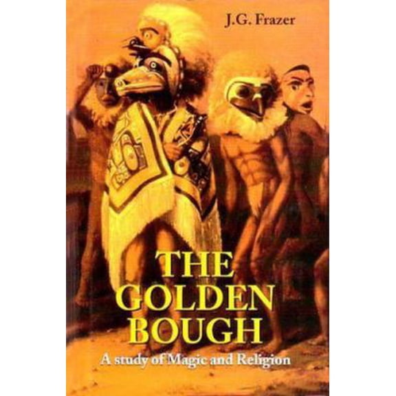 Pre-Owned The Golden Bough: A Study of Magic and Religion (Two Volume Set) (Hardcover) 8130700212 9788130700212