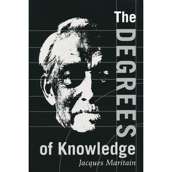 Collected Works of Jacques Maritain Degrees of Knowledge, Book 7, (Paperback)
