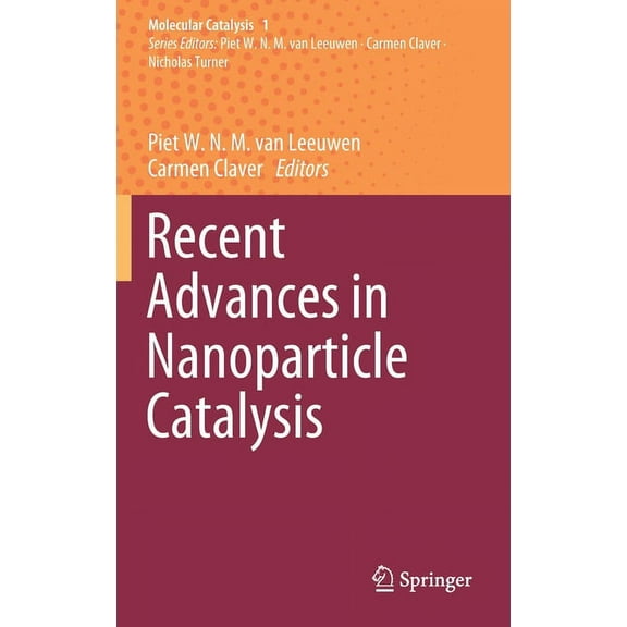 Molecular Catalysis Recent Advances in Nanoparticle Catalysis, Book 1, (Hardcover)