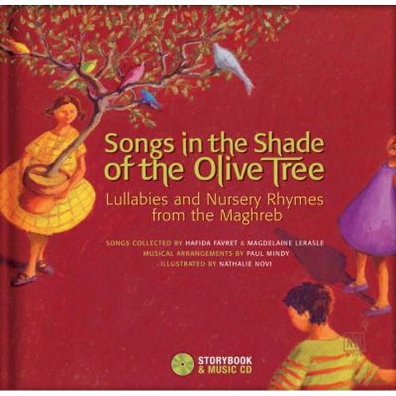 Pre-Owned Songs in the Shade of the Olive Tree: Lullabies and Nursery Rhymes from the Maghreb (Hardcover) 2923163842 9782923163840