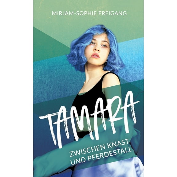 Tamara: Zwischen Knast und Pferdestall, (Paperback)
