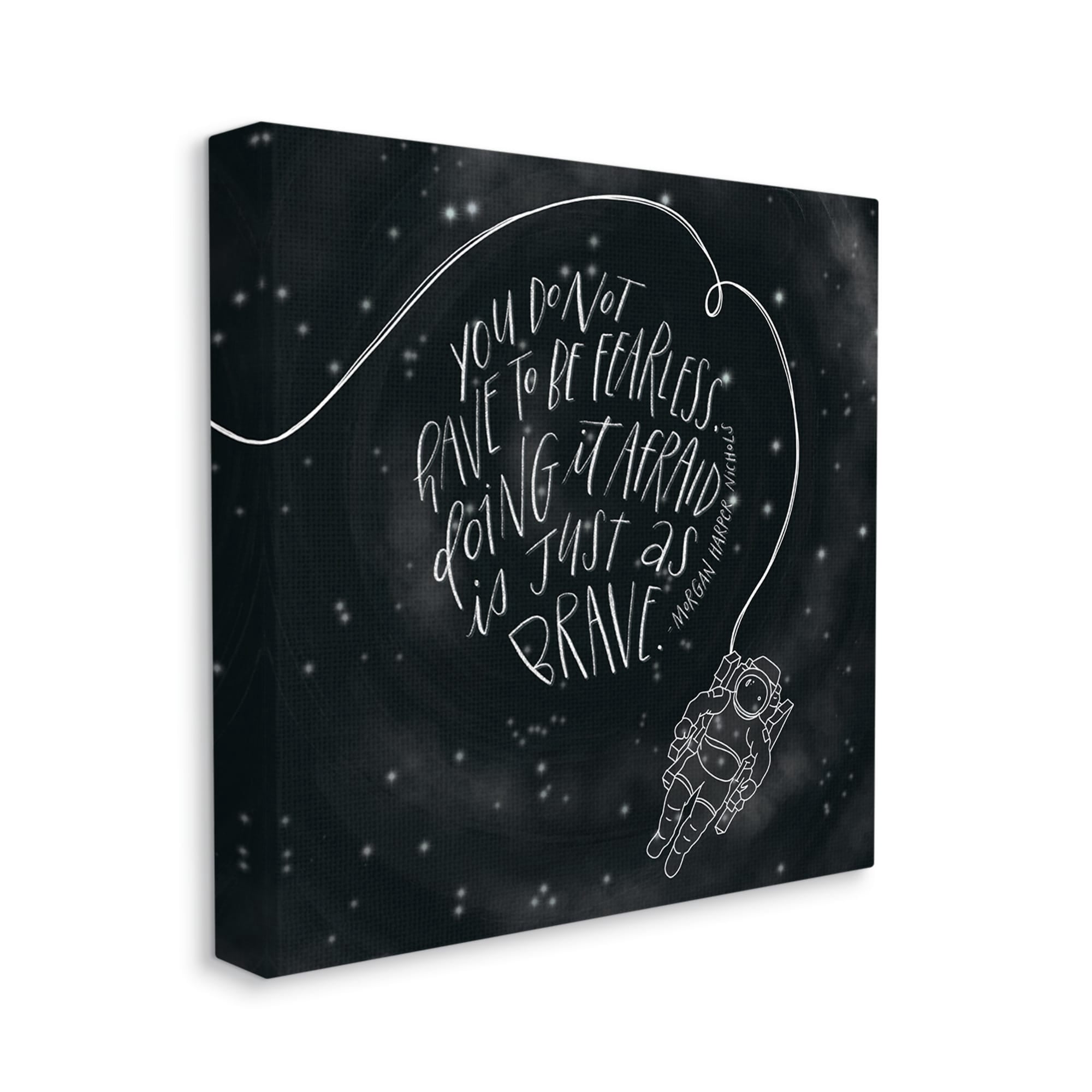 Stupell Industries Motivational Brave Fearless Quote Astronaut Starry Sky Canvas Wall Art, 17 x 17, Design by Rachel Nieman