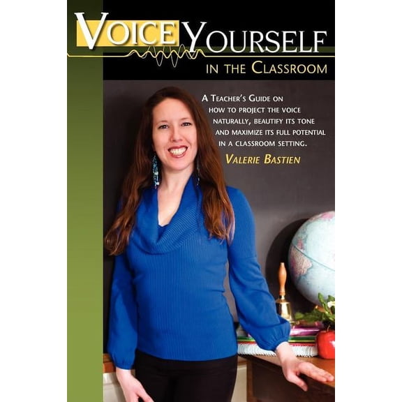 Voice Yourself in the Classroom, (Paperback)