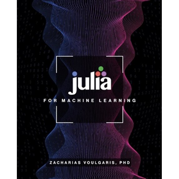 Pre-Owned Julia for Machine Learning (Paperback)