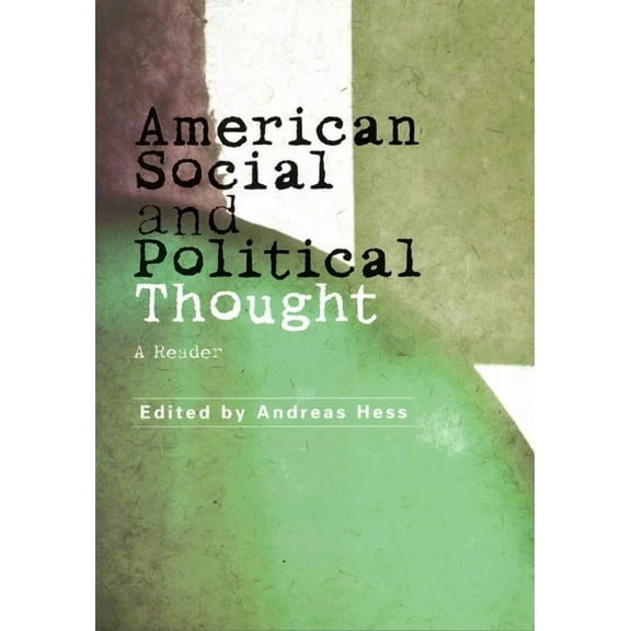 American Social and Political Thought: A Reader, (Hardcover)