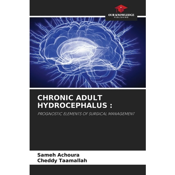 Chronic Adult Hydrocephalus, (Paperback)