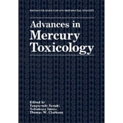 Advances in Mercury Toxicology, Used [Hardcover]