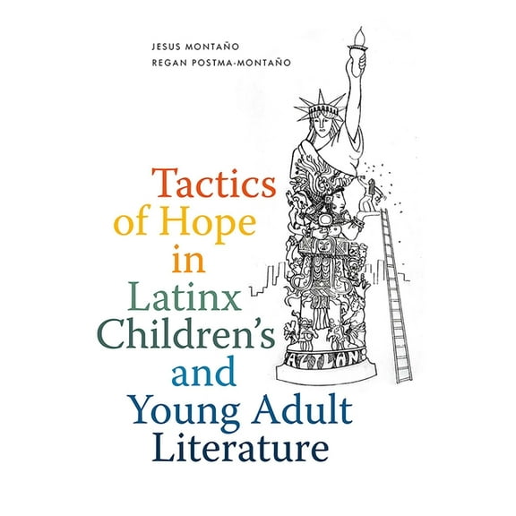 Tactics of Hope in Latinx Children's and Young Adult Literature, (Paperback)