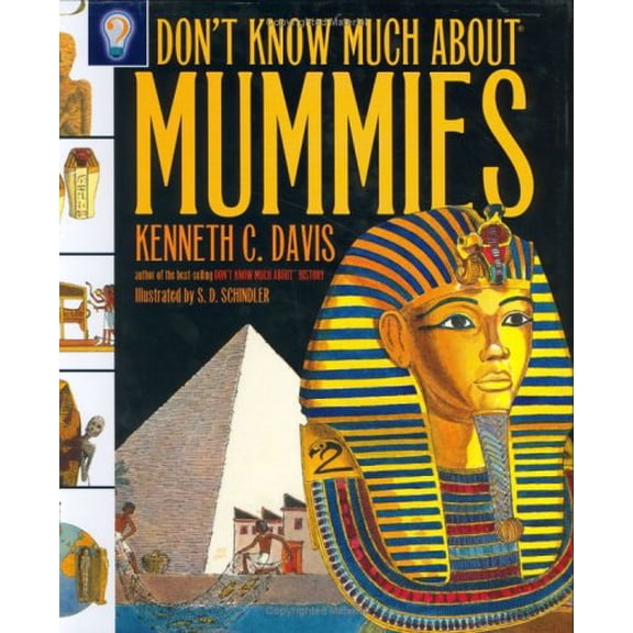Pre-Owned Don't Know Much about Mummies (Hardcover) 0060287810 9780060287818