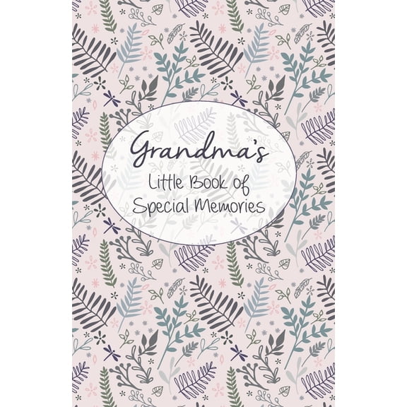Grandma's Little Book of Special Memories: Memories and Keepsake for grandchildren, (Paperback)