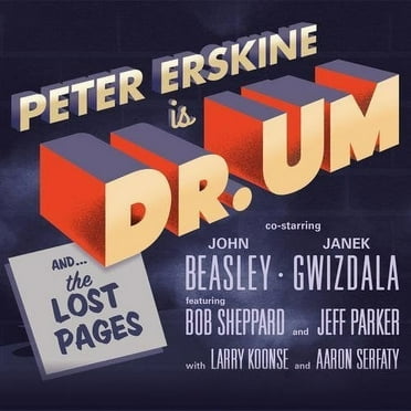 Peter Erskine - Dr. Um - Music & Performance - CD