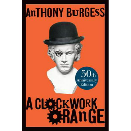 A Clockwork Orange (Hardcover) (A Clockwork Orange Best Scenes)