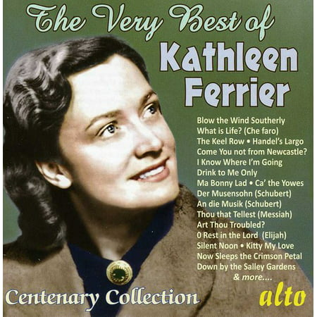 Kathleen Ferrier - The Very Best of Kathleen Ferrier: Centenary Collection (Best Vocal Trance Collection)