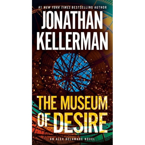 The Museum of Desire : An Alex Delaware Novel (Series 35) (Paperback)