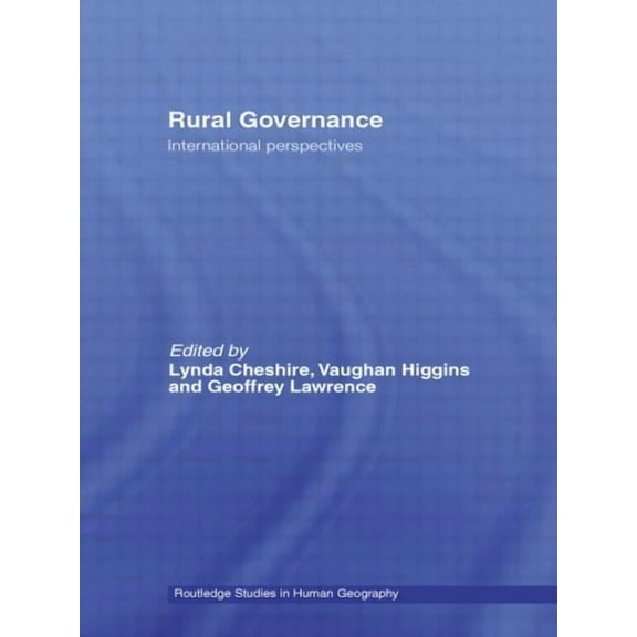 Routledge Studies in Human Geography Rural Governance: International Perspectives, (Paperback)