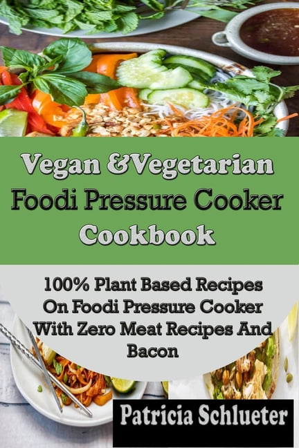 vegetarian pressure cooker cookbook