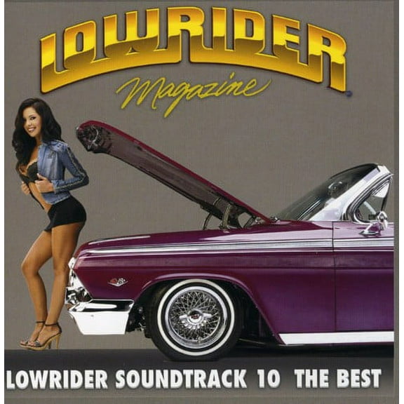 Various Artists - Lowrider Soundtrack, Vol. 10 The Best - Music & Performance - CD
