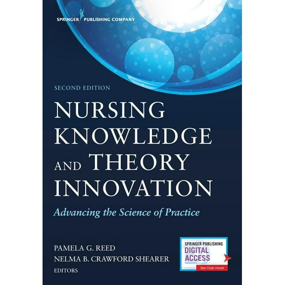 Nursing Knowledge and Theory Innovation, Second Edition: Advancing the Science of Practice, (Paperback)