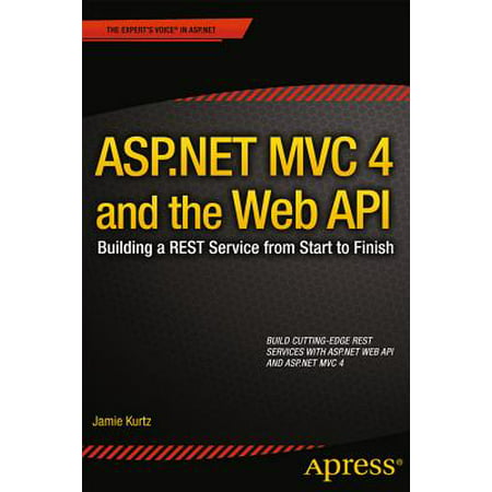 ASP.NET MVC 4 and the Web API : Building a Rest Service from Start to (Best Programming Language For Rest Api)