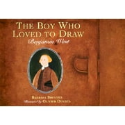 The Boy Who Loved to Draw : Benjamin West (Paperback)