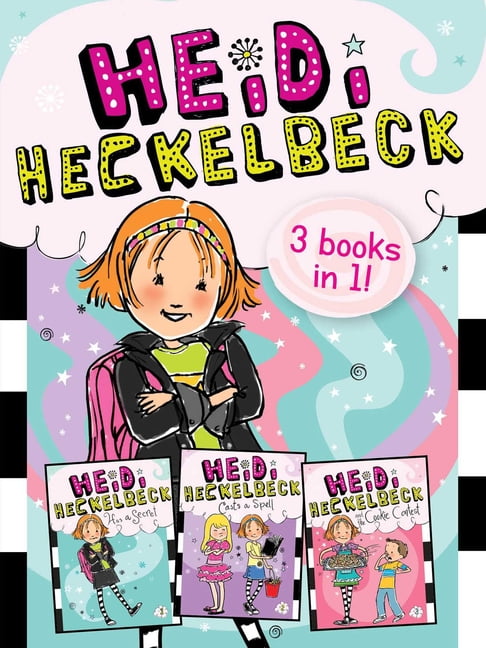 Heidi Heckelbeck: Heidi Heckelbeck 3 Books in 1! : Heidi Heckelbeck Has a Secret; Heidi Heckelbeck Casts a Spell; Heidi Heckelbeck and the Cookie Contest (Paperback)