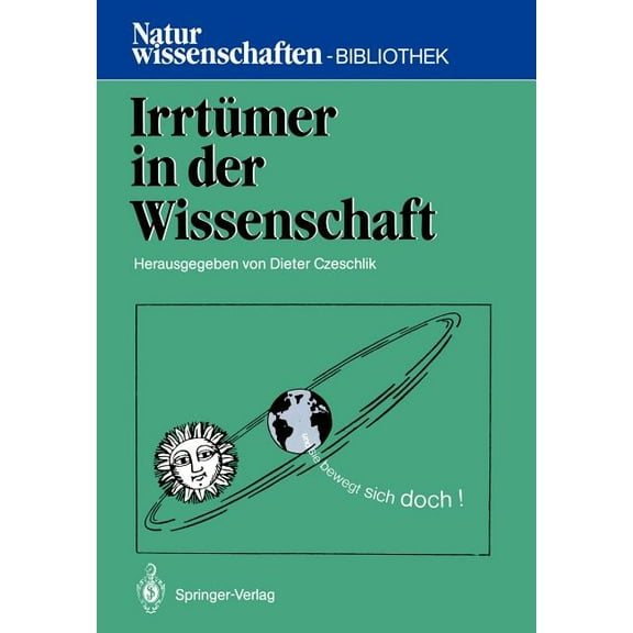 Naturwissenschaften-Bibliothek IrrtÃ¼mer in Der Wissenschaft, (Paperback)