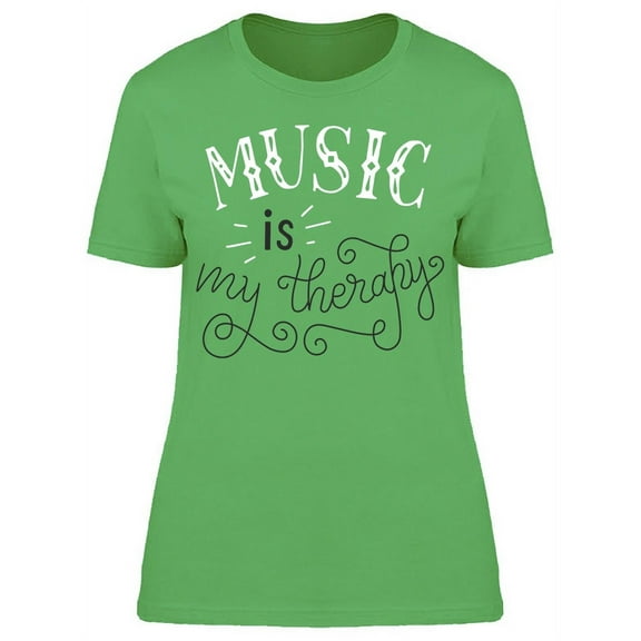 Music Is My Therapy T-Shirt Women -Image by Shutterstock, Female Large