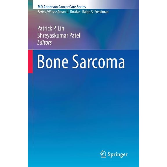 MD Anderson Cancer Care Bone Sarcoma, (Paperback)