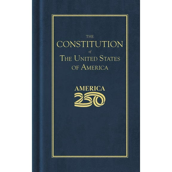 Books of American Wisdom Constitution of the United States (America 250 Edition), (Hardcover)