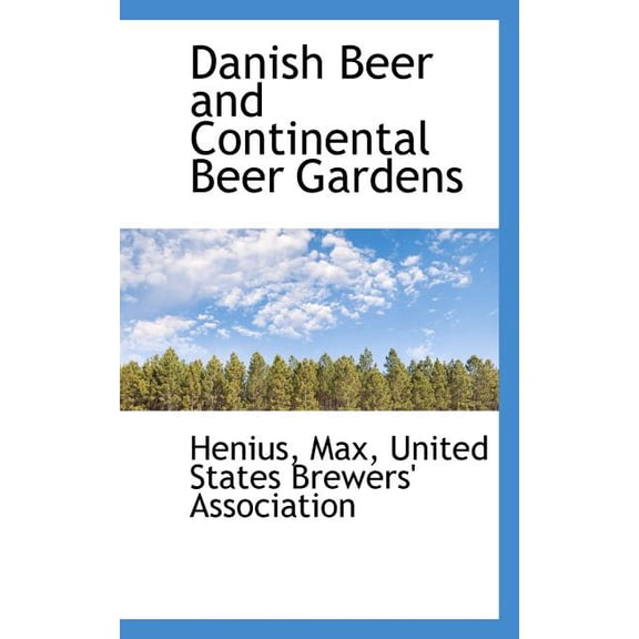 Danish Beer and Continental Beer Gardens, (Paperback)